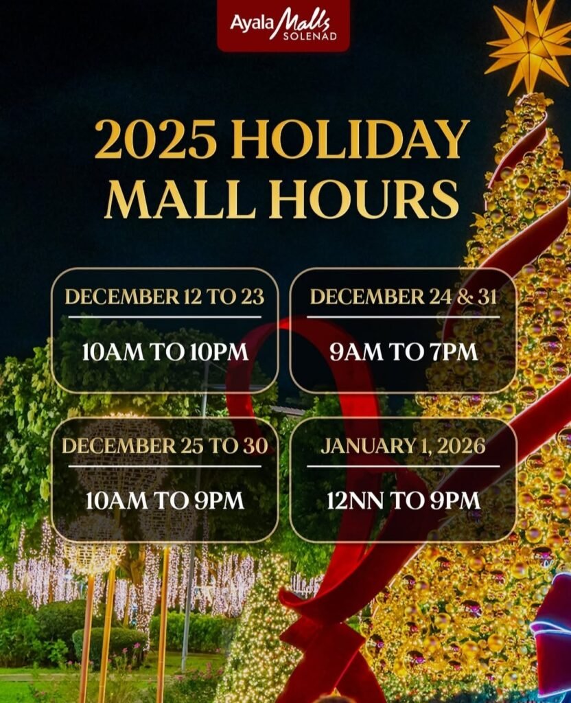 Ayala Malls Solenad holiday mall hours philippines 2025